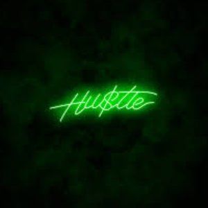 HU$TLE NEON SIGN